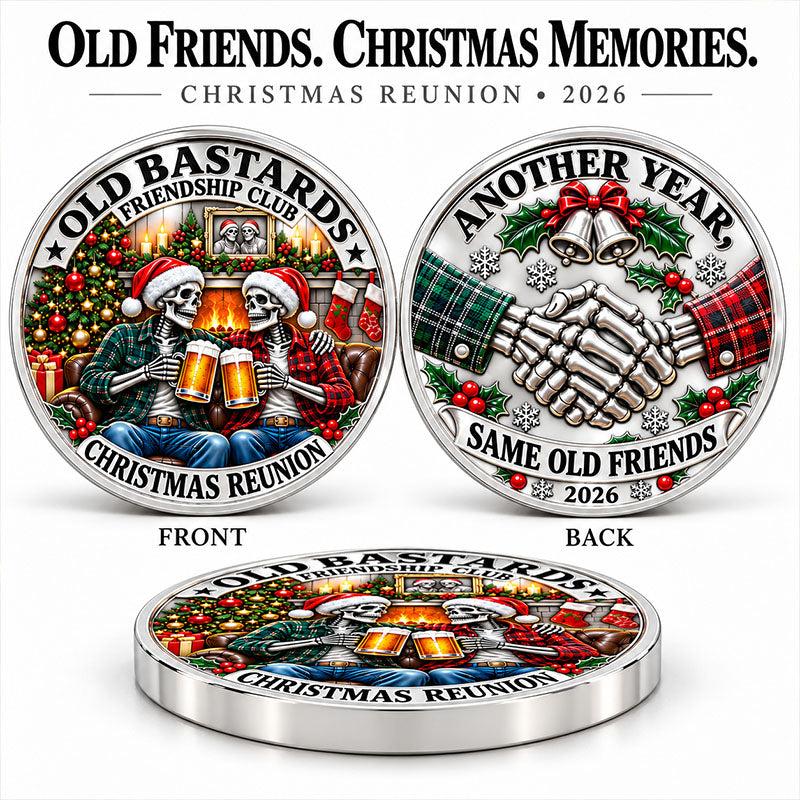 2026 Old Bastards Friendship Club Christmas Coin -Double-Sided Silver-Tone Keepsake for Lifelong Friends